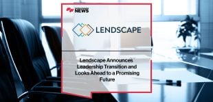 Lendscape-Announces--Leadership-Transition-and--Looks-Ahead-to-a-Promising--Future