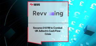 Revving Secures £107M to Combat UK Adtech's Cash Flow Crisis