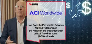 How Does the Partnership Between ACI and TCH Enhance the Adoption and Implementation of Real-Time Payments? | ACI Worldwide