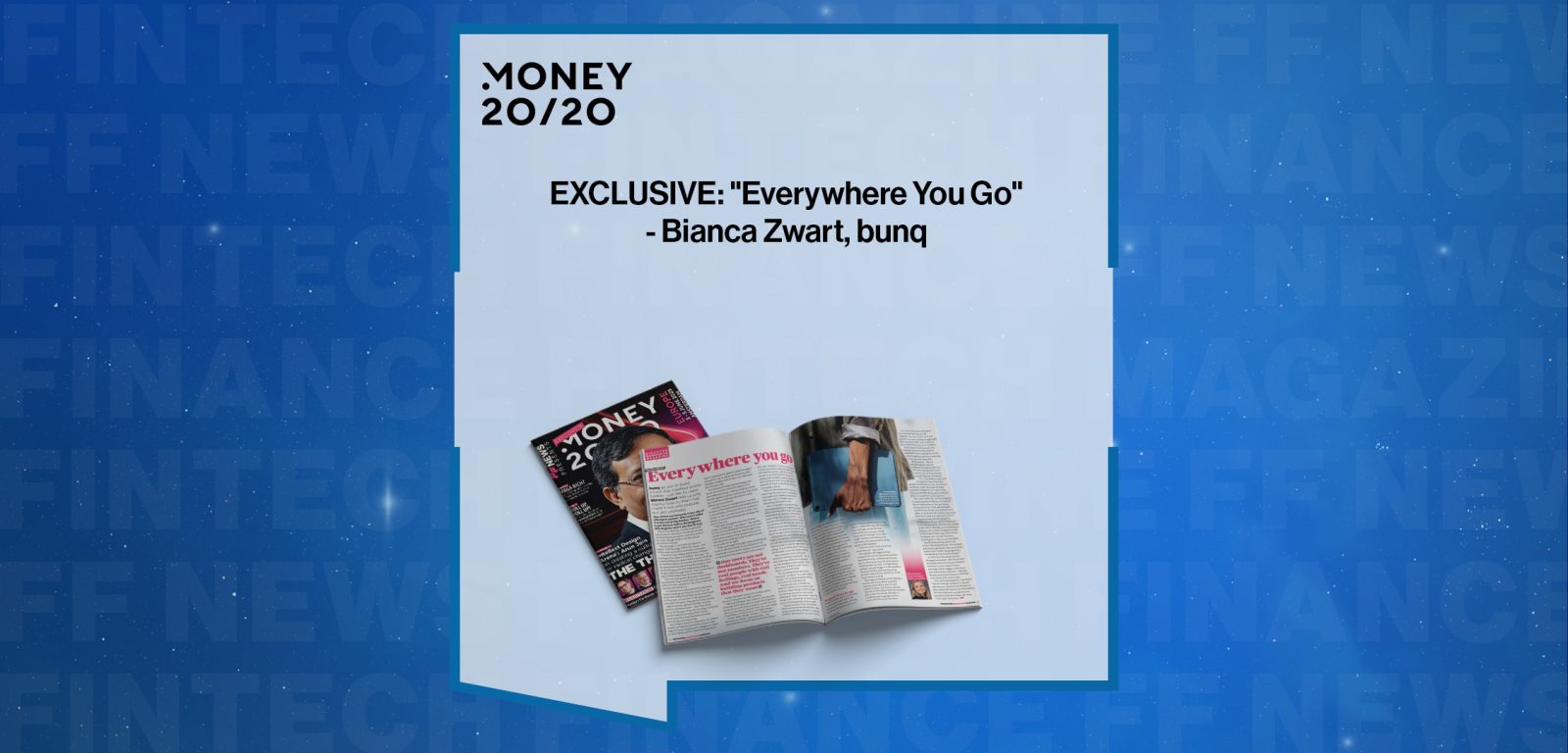 EXCLUSIVE: "Everywhere You Go" - Bianca Zwart, bunq in 'Discover Money20/20'