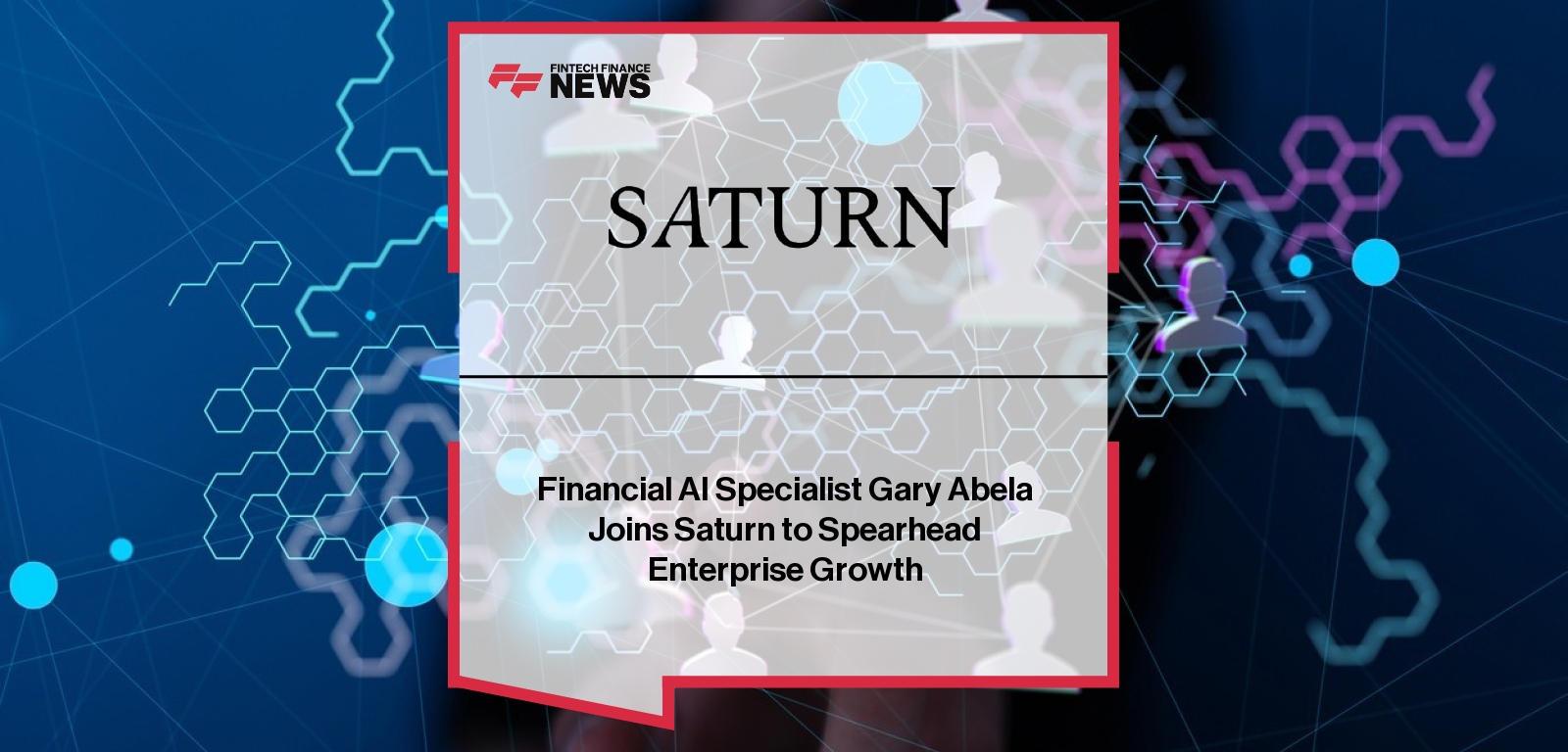 Gary Abela Saturn – Enterprise AI Growth Hire