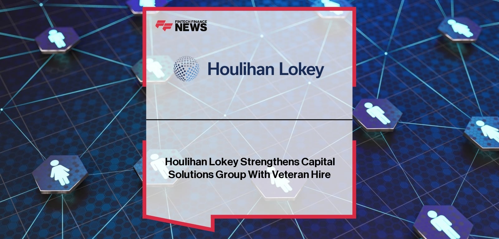 Houlihan Lokey Veteran Hire – Capital Solutions Group