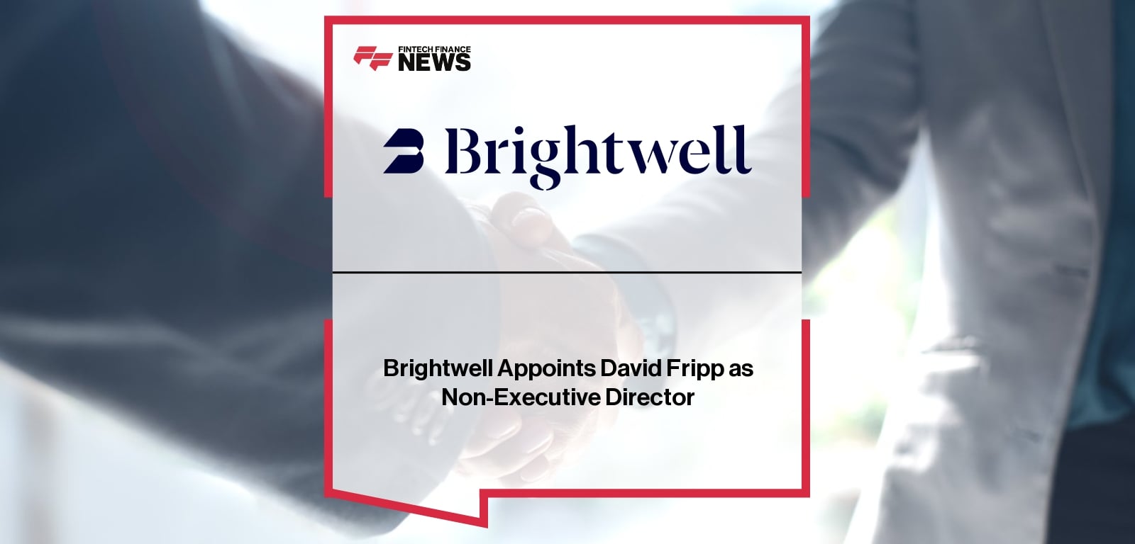 Brightwell David Fripp – Non-Executive Director Appointment