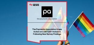 Payments Association LGBTQIA+ Inclusion – Advocacy Campaign 2025