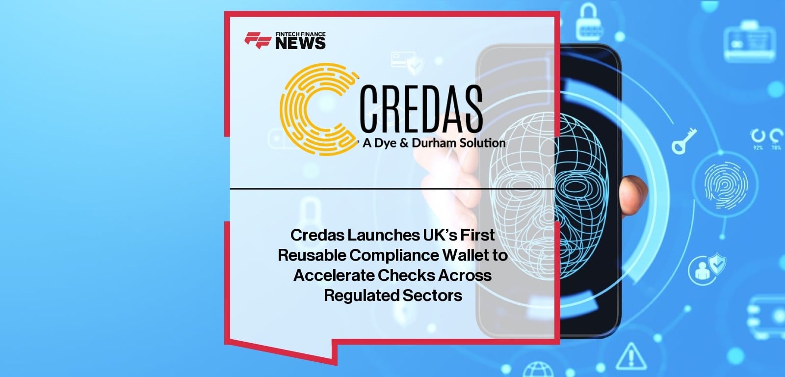 Credas compliance wallet launch for faster UK ID checks