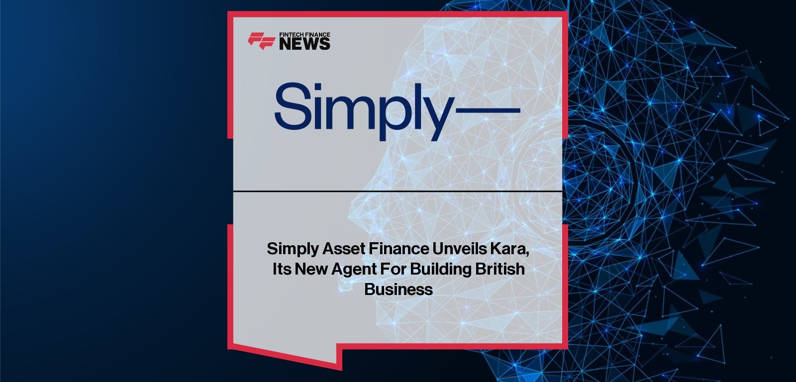 Simply Asset Finance launches Kara AI lending assistant