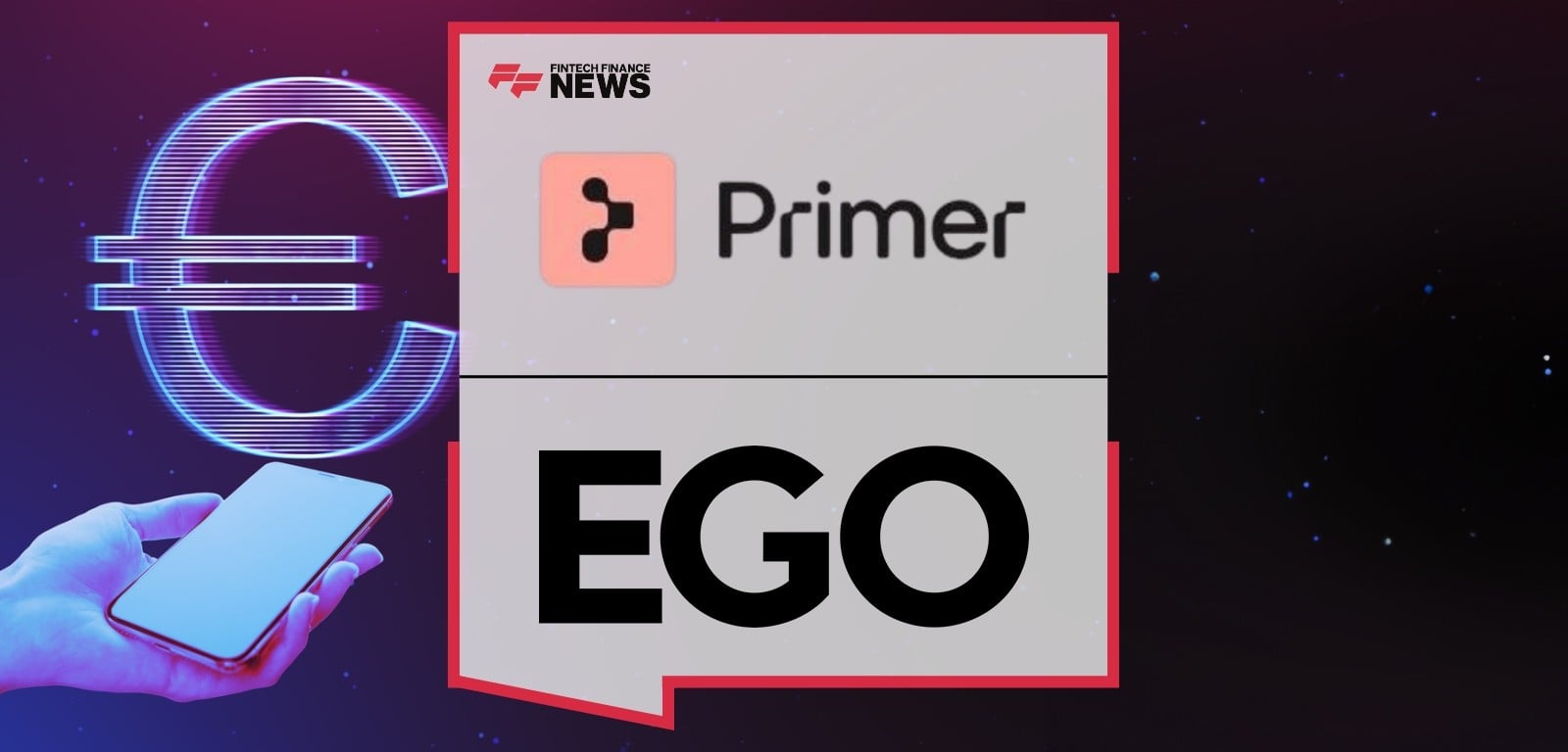 Ego Primer partnership improves mobile payments and reduces transaction fees