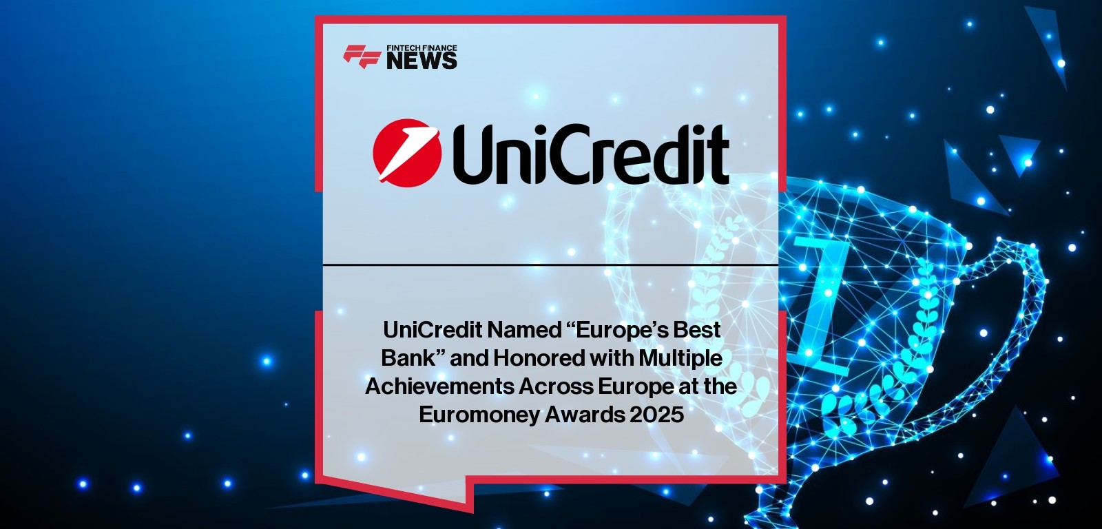 UniCredit Europe’s Best Bank 2025 Euromoney Awards Ceremony