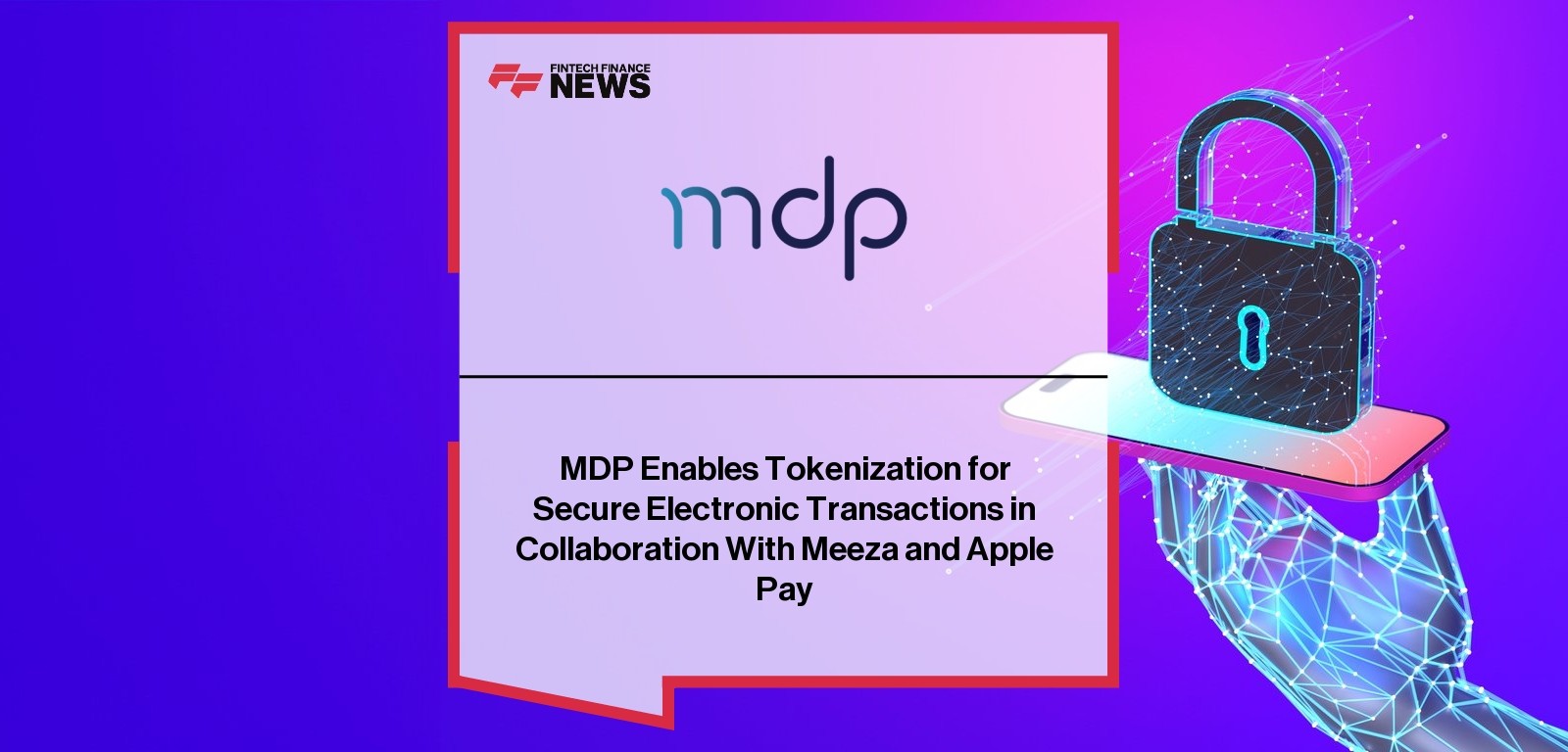 MDP Tokenization Egypt enables Apple Wallet digital payments