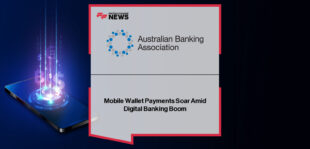 Australian Digital Banking Report shows rise in mobile wallet payments