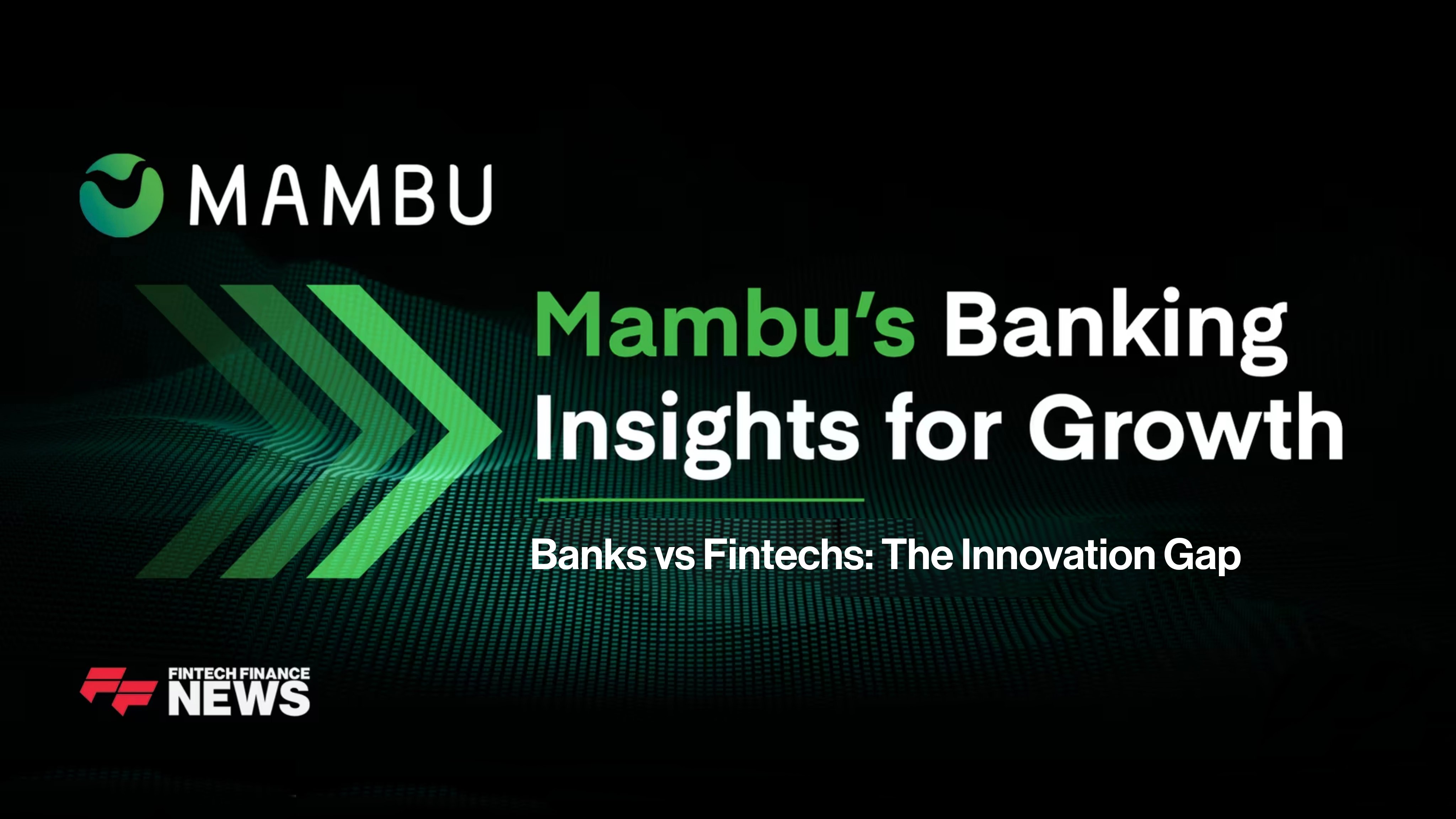 Banks vs Fintechs: The Innovation Gap | Mambu’s Banking Insights for Growth
