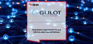 Glilot Capital Amit Spitzer appointed CTO and CISO