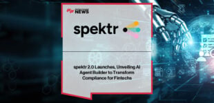 spektr launches spektr 2.0 with AI Agent Builder, giving compliance teams no-code tools to automate onboarding, monitoring, and risk processes.