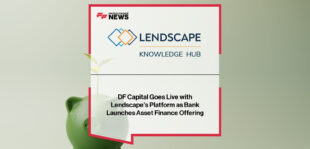 Lendscape DF Capital Asset Finance platform launch for SME and consumer lending