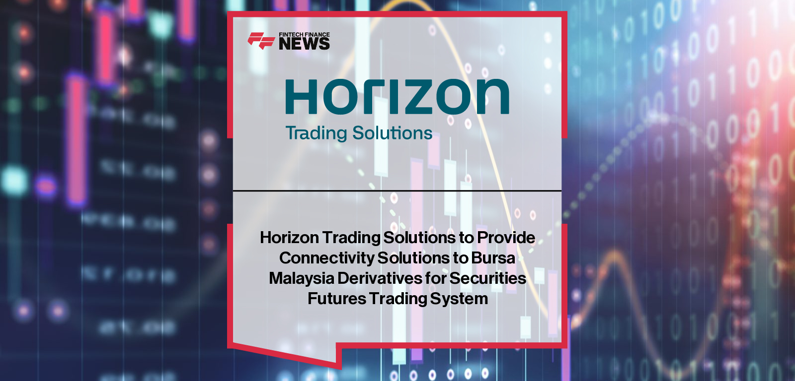 Horizon connects to Bursa Malaysia Derivatives for SFTS Single Stock Futures trading