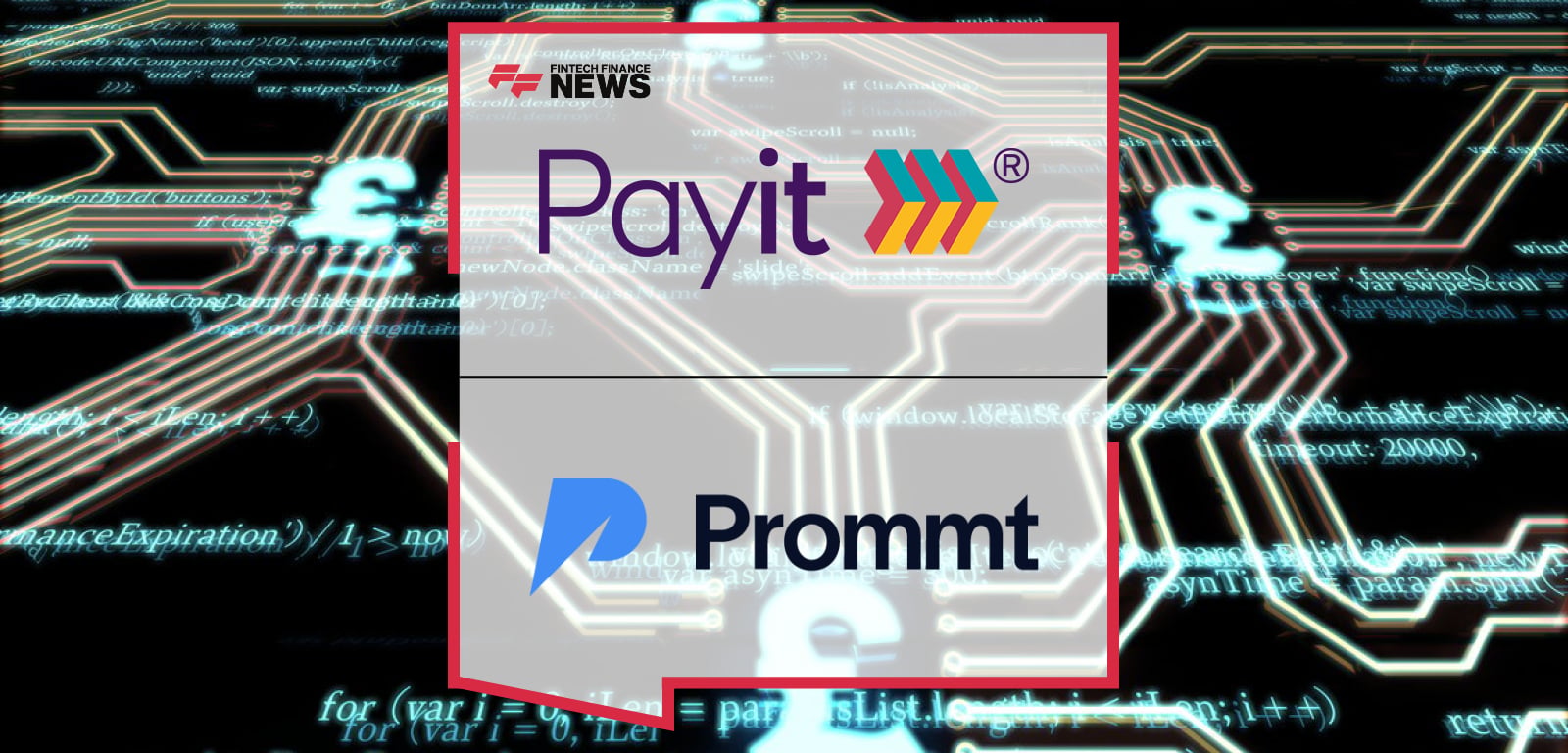 Prommt partners with Payit™ by NatWest to deliver instant, secure open banking and card payment orchestration – Adam Ball and James Hodgson share their insights