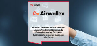 Airwallex secures MiFID licence from AFM to launch Yield in the Netherlands – Shannon Scott and Laurens Maartens share insights