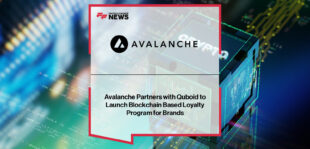 Avalanche partners with Quboid to launch decentralized, blockchain-powered loyalty programs – Devika Mittal and Prakhar Sharma outline the future of customer engagement