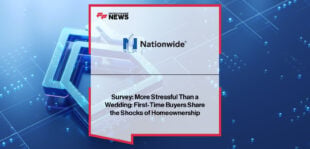 Nationwide survey reveals first-time homebuyers find purchasing a home more stressful than weddings or job hunting.