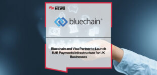 Bluechain partners with Visa to modernise UK B2B payments – Tim Annis and Alessandro Figueroa outline vision for intelligent, frictionless payment infrastructure.