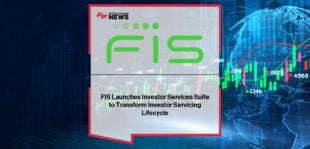 FIS launches Investor Services Suite to automate investor lifecycle management for fund managers and financial institutions.
