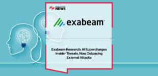 Exabeam report reveals insider threats have overtaken external attacks as the top cybersecurity concern, with Steve Wilson and Kevin Kirkwood highlighting how AI is fueling faster, stealthier risks across industries.