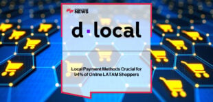 dLocal report reveals 94% of LATAM shoppers demand alternative payment methods like Pix, eWallets, and cash-to-digital, with COO Carlos Menendez highlighting the role of local payments in eCommerce growth.