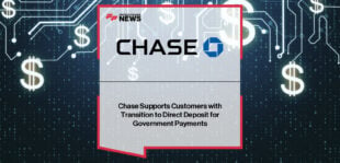 Chase supports U.S. Treasury’s phase-out of paper checks by September 2025, with Head of Product Steve Goodman urging customers to enroll in direct deposit for safer, faster, and more convenient federal payments.