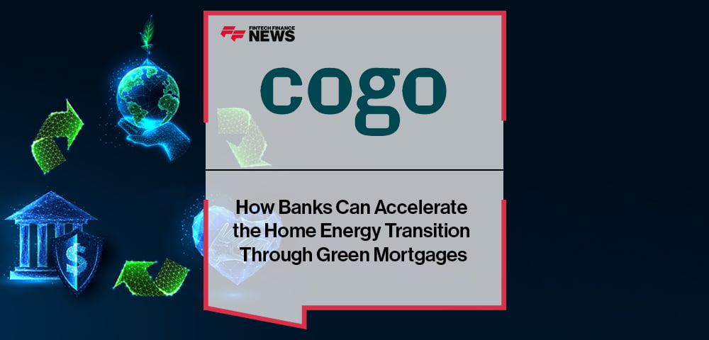 Banks are urged to shift from rewarding energy-efficient homes to financing retrofits with transition-based green mortgages, with Cogo’s Electrification solution helping households unlock upgrades like insulation, solar, and heat pumps.