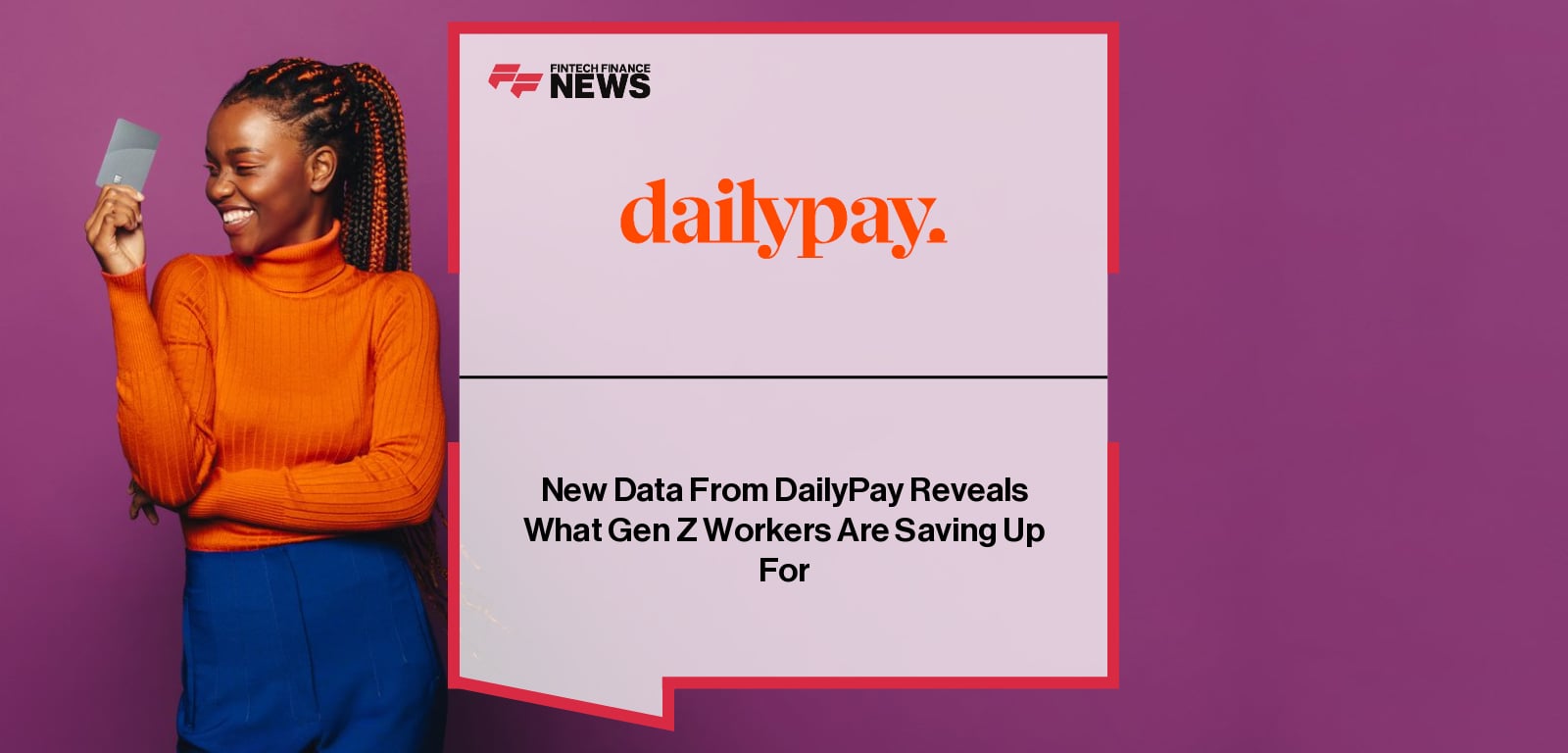 DailyPay research reveals Gen Z workers use Savings Jar mostly for rainy day funds, cars, and rent, with ‘fun’ as the least common savings goal.