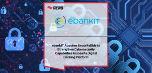 ebankIT acquires SecuritySide to enhance digital banking security with advanced authentication, mobile protection, and proactive cybersecurity solutions.