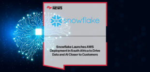 Snowflake launches its AI Data Cloud on AWS Africa (Cape Town) Region, enabling South African organisations like Carry1st, BluNova, and Mukuru to leverage AI-powered insights while meeting local data residency regulations.