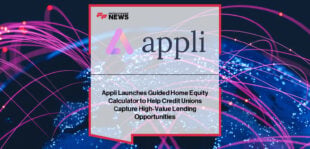 Appli launches its Guided Home Equity Calculator for credit unions, with CEO Tim Pranger highlighting real-time property valuations, personalized borrowing insights, and lead generation for HELOC lending.