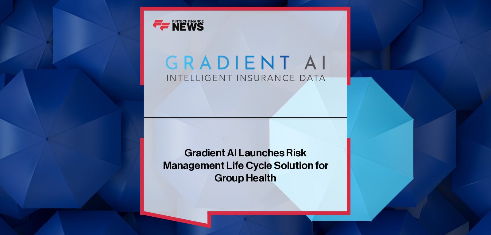 Gradient AI launches its enhanced group health Risk Management Life Cycle solution, integrating SAIL and Renewal Analytics, with insights from Marc Jeffreys and Kevin Lewis.