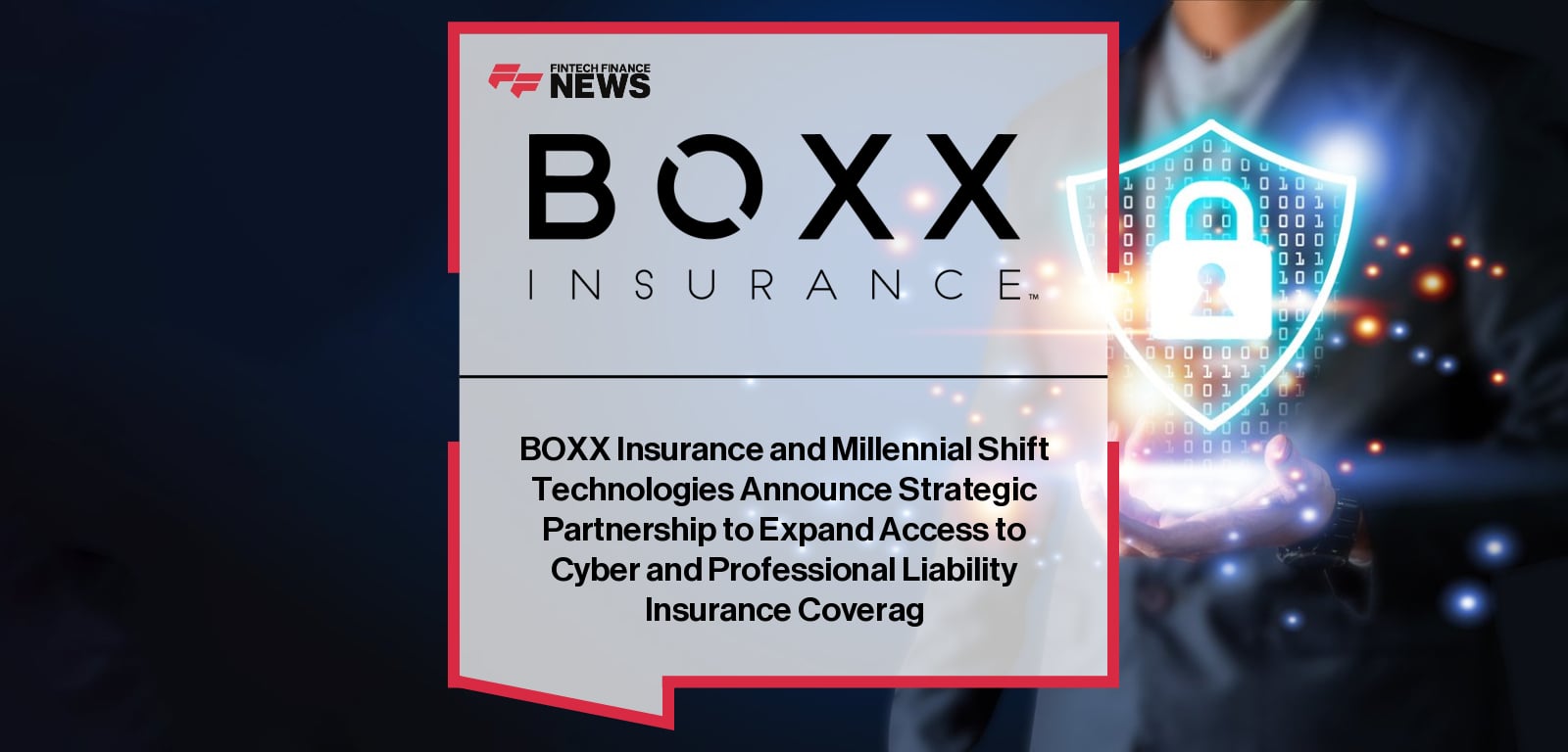 BOXX Insurance partners with Millennial Shift Technologies (mShift) to expand broker access to Cyberboxx® Business and streamline cyber and professional liability insurance distribution.