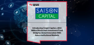 Saison Capital launches Onigiri Capital, a $50 million blockchain investment fund led by Qin En Looi and Hans de Back to bridge global innovation with Asia’s financial networks.