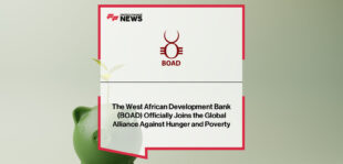 The West African Development Bank (BOAD) joins the Global Alliance Against Hunger and Poverty, aligning with G20 Brazil’s initiative to strengthen food security and poverty reduction in West Africa.