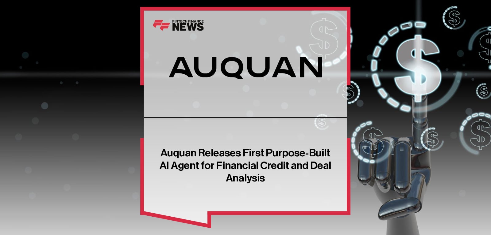 Auquan, led by CEO Chandini Jain, launches Credit Agent, the first AI agent to autonomously complete end-to-end credit analysis and monitoring workflows for global financial services firms.