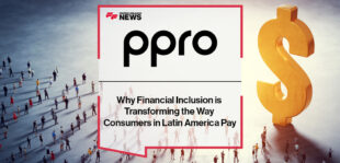 Therese Hudak, VP Commercial, Americas at PPRO, discusses Latin America’s rapid e-commerce and financial inclusion growth, highlighting Pix, Bre-B, and OXXO Pay as catalysts transforming regional payments.