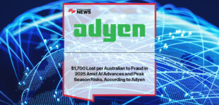 Hayley Fisher, Country Manager for Adyen Australia & New Zealand, highlights the rise of fraud losses in Australia and the role of AI-powered tools to protect retailers and consumers during peak shopping season.