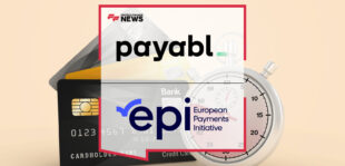 payabl. joins the European Payments Initiative as one of the first licensed members, with CEO Ugne Buraciene and EPI CEO Martina Weimert highlighting Wero’s pan-European digital wallet for instant account-to-account payments.