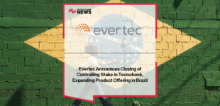 Evertec CEO Mac Schuessler announces acquisition of a controlling stake in Brazil’s Tecnobank to expand fintech and digital vehicle financing capabilities in Latin America.
