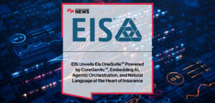 EIS launches OneSuite powered by CoreGentic, with CTO Mike Dwyer highlighting AI, agentic orchestration, and natural-language control as a breakthrough in core insurance platforms.