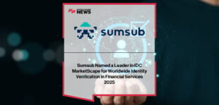 Andrew Novoselsky, CPO of Sumsub, celebrates the company being named a Leader in the IDC MarketScape 2025 Identity Verification in Financial Services report.
