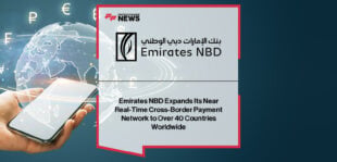 Emirates NBD expands its DirectRemit cross-border payment service to over 40 countries, enabling near real-time, low-cost money transfers through its ENBD X app and online banking.