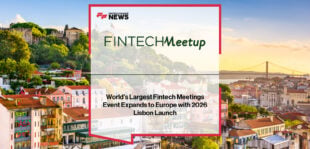 Fintech Meetup announces Fintech Meetup Europe 2026 in Lisbon, bringing over 2,500 fintech leaders, banks, investors, and innovators together for 25,000+ pre-scheduled meetings across the European financial ecosystem.