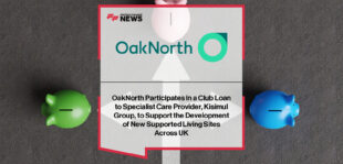 Anita Andrews, CEO of Kisimul Group, and Mark Challis, Director of Debt Finance at OakNorth, announce a club loan partnership to refinance Kisimul’s debt and fund the expansion of specialist schools and supported living homes across the UK.