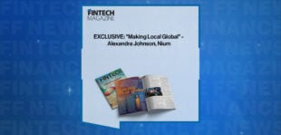 EXCLUSIVE: "Making Local Global" - Alexandra Johnson, Nium in 'The Fintech Magazine'