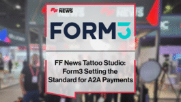 David Scola of Form3 speaks at the FF News Tattoo Studio at Sibos 2025 about cloud-native A2A payments, multi-cloud resilience, and U.S. market expansion.