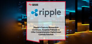 Ripple acquires digital asset wallet and custody company Palisade, strengthening its enterprise-grade custody, payments, and treasury capabilities for fintechs, corporates, and crypto firms.